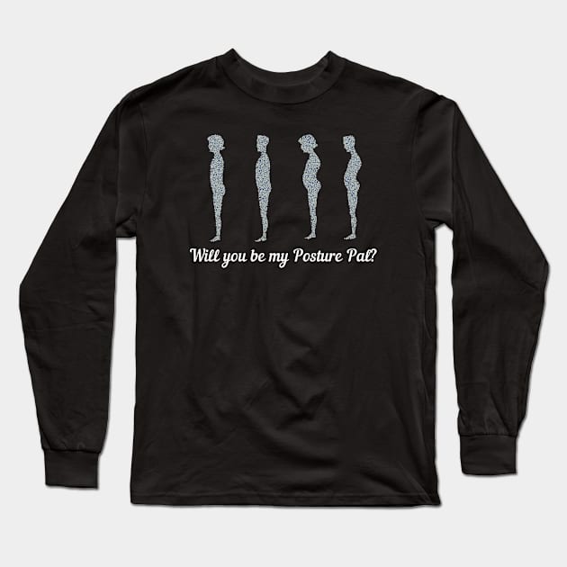 Will You Be My Posture Pal? Long Sleeve T-Shirt by TJWDraws